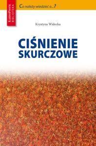 Ciśnienie skurczowe. Autor: Widecka Krystyna. Dobreksiazki.pl Okładka książki Ciśnienie skurczowe