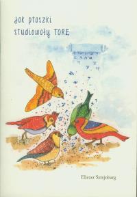 Jak ptaszki studiowały Torę. Autor: Sztejnberg Eliezer. Dobreksiazki.pl Okładka książki Jak ptaszki studiowały Torę