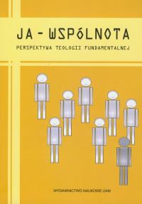 Ja-Wspólnota. Wydawca: Wydawnictwo Naukowe UAM. Dobreksiazki.pl Opakowanie Ja-Wspólnota