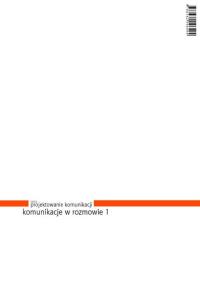 Komunikacje w rozmowie 1. Wydawca: Libron. Dobreksiazki.pl Opakowanie Komunikacje w rozmowie 1