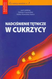 Nadciśnienie tętnicze w cukrzycy. Wydawca: Medical Education. Dobreksiazki.pl Opakowanie Nadciśnienie tętnicze w cukrzycy