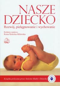 Nasze dziecko. Wydawca: PZWL. Dobreksiazki.pl Opakowanie Nasze dziecko