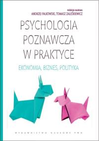 Psychologia poznawcza w praktyce. Wydawca: Wydawnictwo Naukowe PWN. Dobreksiazki.pl Opakowanie Psychologia poznawcza w praktyce