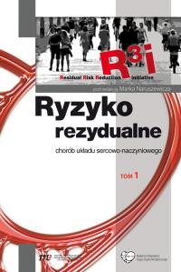 Ryzyko rezydualne chorób układu sercowo naczyniowego t.1. Wydawca: Medical Education. Dobreksiazki.pl Opakowanie Ryzyko rezydualne chorób układu sercowo naczyniowego t.1