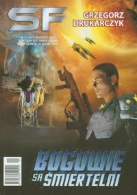 SF 1/2012 Bogowie są śmiertelni. Autor: Drukarczyk Grzegorz. Dobreksiazki.pl Okładka książki SF 1/2012 Bogowie są śmiertelni