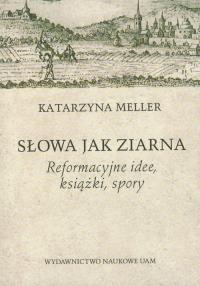 Słowa jak ziarna. Autor: Meller Katarzyna. Dobreksiazki.pl Okładka książki Słowa jak ziarna