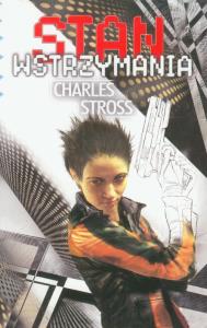 Stan wstrzymania. Autor: Stross Charles. Dobreksiazki.pl Okładka książki Stan wstrzymania