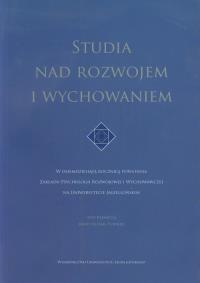 Studia nad rozwojem i wychowaniem. Wydawca: Wydawnictwo Uniwersytetu Jagiellońskiego. Dobreksiazki.pl Opakowanie Studia nad rozwojem i wychowaniem
