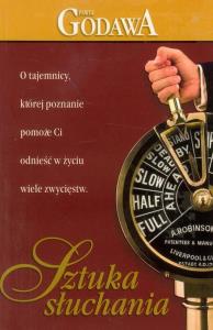 Sztuka słuchania. Autor: Godawa Paweł. Dobreksiazki.pl Okładka książki Sztuka słuchania