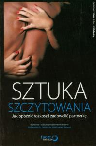Sztuka szczytowania. Autor: Michael E. Metz, Barry W. McCarthy. Dobreksiazki.pl Okładka książki Sztuka szczytowania