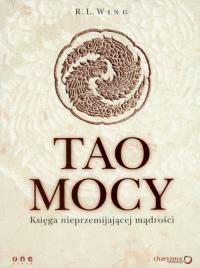 Tao mocy. Autor: R. L. Wing. Dobreksiazki.pl Okładka książki Tao mocy