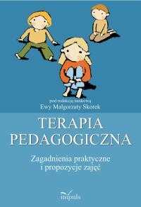 Terapia pedagogiczna. Zagadnienia... w.2011. Autor: SKOREK E.M.. Dobreksiazki.pl Okładka książki Terapia pedagogiczna. Zagadnienia... w.2011