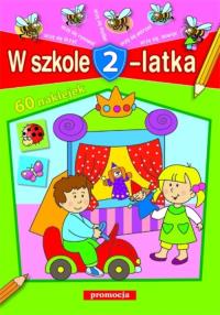 W szkole 2-latka wyd. 2012 SIEDMIORÓG. Autor: Opracowanie zbiorowe. Dobreksiazki.pl Okładka książki W szkole 2-latka wyd. 2012 SIEDMIORÓG