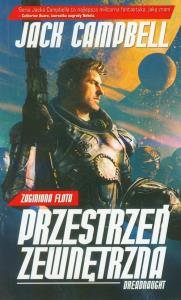 Zaginiona flota T7 Przestrzeń zew. Dreadnaught. Autor: Campbell Jack. Dobreksiazki.pl Okładka książki Zaginiona flota T7 Przestrzeń zew. Dreadnaught