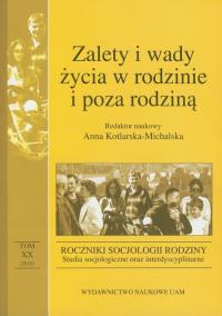 Zalety i wady życia w rodzinie i poza rodziną. Wydawca: Wydawnictwo Naukowe UAM. Dobreksiazki.pl Opakowanie Zalety i wady życia w rodzinie i poza rodziną