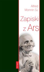 Zapiski z Ars. Autor: Monnin Alfred. Dobreksiazki.pl Okładka książki Zapiski z Ars