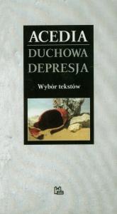 Acedia Duchowa depresja. Wydawca: Tyniec. Dobreksiazki.pl Opakowanie Acedia Duchowa depresja