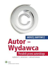 Autor-Wydawca. Autor: Karpowicz Andrzej. Dobreksiazki.pl Okładka książki Autor-Wydawca