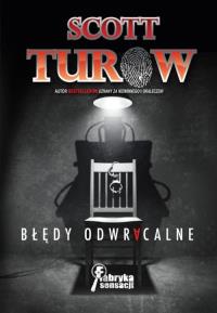 Błędy odwracalne. Autor: Turow Scott. Dobreksiazki.pl Okładka książki Błędy odwracalne