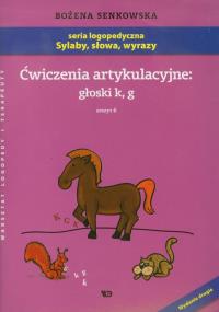 Ćwiczenia artykulacyjne zeszyt 6 głoski k, g A4. Autor: Senkowska Bożena. Dobreksiazki.pl Okładka książki Ćwiczenia artykulacyjne zeszyt 6 głoski k, g A4
