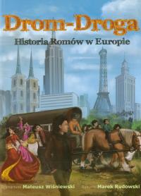 Drom Droga Historia Romów w Europie. Autor: Wiśniewski Mateusz. Dobreksiazki.pl Okładka książki Drom Droga Historia Romów w Europie