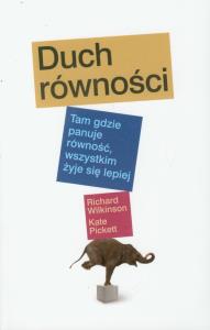 Duch równości. Autor: Kate Pickett, Richard Wilkinson. Dobreksiazki.pl Okładka książki Duch równości