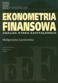Ekonometria finansowa. Autor: Łuniewska Małgorzata. Dobreksiazki.pl Okładka książki Ekonometria finansowa