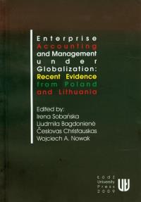 Enterprise accounting and management under globalization: recent evidence from Poland and Lithuania. Wydawca: Wydawnictwo Uniwersytetu Łódzkiego. Dobreksiazki.pl Opakowanie Enterprise accounting and management under globalization: recent evidence from Poland and Lithuania
