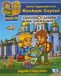 Kocham czytać zeszyt 26. Jagoda i Janek na Ukra.... Autor: Cieszyńska Jagoda. Dobreksiazki.pl Okładka książki Kocham czytać zeszyt 26. Jagoda i Janek na Ukra...