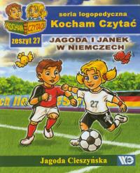 Kocham czytać zeszyt 27. Jagoda i Janek w Niemcz... Autor: Cieszyńska Jagoda. Dobreksiazki.pl Okładka książki Kocham czytać zeszyt 27. Jagoda i Janek w Niemcz..