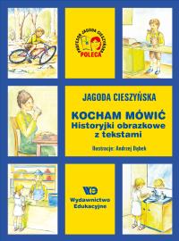 Kocham Mówić - Historyjki obrazkowe .... WE. Autor: Cieszyńska Jagoda. Dobreksiazki.pl Okładka książki Kocham Mówić - Historyjki obrazkowe .... WE