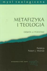 METAFIZYKA I TEOLOGIA/WAM/2008/. Wydawca: WAM. Dobreksiazki.pl Opakowanie METAFIZYKA I TEOLOGIA/WAM/2008/