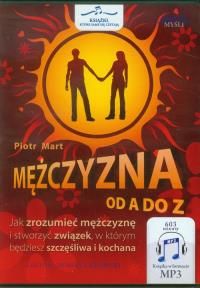 Mężczyzna od A do Z. Autor: Piotr Mart. Dobreksiazki.pl Okładka książki Mężczyzna od A do Z