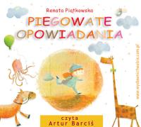 Piegowate opowiadania. Audiobook. Autor: Renata Piątkowska. Dobreksiazki.pl Okładka książki Piegowate opowiadania. Audiobook