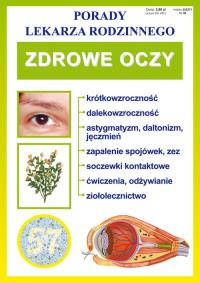 Porady lek. rodzinnego. Zdrowe oczy. Autor: Opracowanie zbiorowe. Dobreksiazki.pl Okładka książki Porady lek. rodzinnego. Zdrowe oczy