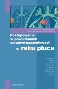 Postępowanie w powikłaniach sercowo-naczyniowych w raku płuca. Wydawca: Medical Education. Dobreksiazki.pl Opakowanie Postępowanie w powikłaniach sercowo-naczyniowych w raku płuca