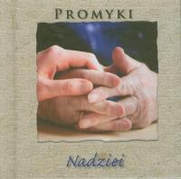Promyki Nadziei. Autor: praca zbiorowa. Dobreksiazki.pl Okładka książki Promyki Nadziei