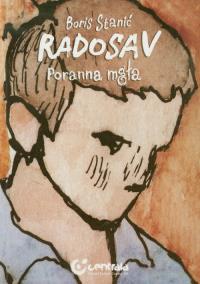 Radosav. Poranna mgła. Autor: Stanić Boris. Dobreksiazki.pl Okładka książki Radosav. Poranna mgła