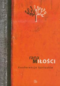 Rana miłości. Wydawca: Tyniec. Dobreksiazki.pl Opakowanie Rana miłości