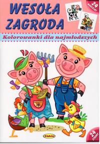 Wesoła zagroda. Kolorowanki dla najmłodszych PASJA. Autor: Opracowanie zbiorowe. Dobreksiazki.pl Okładka książki Wesoła zagroda. Kolorowanki dla najmłodszych PASJA