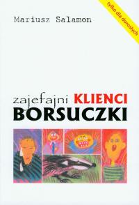 Zajefajni klienci borsuczki. Autor: Salamon Mariusz. Dobreksiazki.pl Okładka książki Zajefajni klienci borsuczki