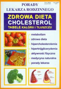 Zdrowa dieta cholesterol tabele kalorii i tłuszczu. Autor: Praca zbiorowa. Dobreksiazki.pl Okładka książki Zdrowa dieta cholesterol tabele kalorii i tłuszczu