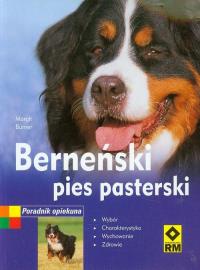 Berneński pies pasterski RM. Autor: Margit Burner. Dobreksiazki.pl Okładka książki Berneński pies pasterski RM