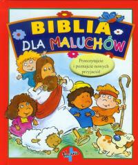 Biblia dla maluchów. Autor: Opracowanie zbiorowe. Dobreksiazki.pl Okładka książki Biblia dla maluchów