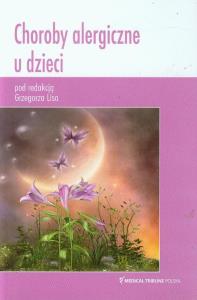 Choroby alergiczne u dzieci. Wydawca: Medical Tribune. Dobreksiazki.pl Opakowanie Choroby alergiczne u dzieci