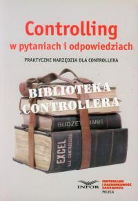 Controlling w pytaniach i odpowiedziach. Autor: Praca zbiorowa. Dobreksiazki.pl Okładka książki Controlling w pytaniach i odpowiedziach