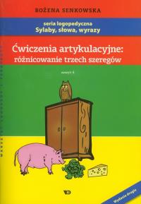 Ćwiczenia artykulacyjne: różnicowanie .. Zeszyt 4. Autor: Senkowska Bożena. Dobreksiazki.pl Okładka książki Ćwiczenia artykulacyjne: różnicowanie .. Zeszyt 4