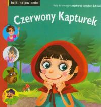 Czerwony Kapturek Bajki na poziomie. Autor: Krynicka Iwona. Dobreksiazki.pl Okładka książki Czerwony Kapturek Bajki na poziomie