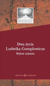 Dwa życia Ludwika Gumplowicza. Autor: Jan Surman i Gerald Mozetic. Dobreksiazki.pl Okładka książki Dwa życia Ludwika Gumplowicza