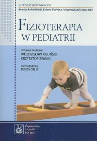 Fizjoterapia w pediatrii. Wydawca: PZWL. Dobreksiazki.pl Opakowanie Fizjoterapia w pediatrii